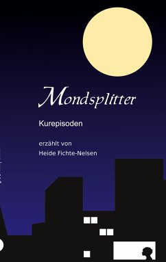 Mondsplitter (eBook, ePUB) - Fichte-Nelsen, Heide