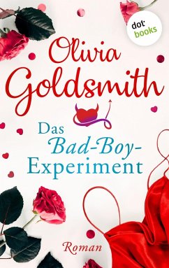 Das Bad-Boy-Experiment (eBook, ePUB) - Goldsmith, Olivia