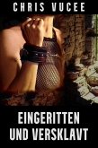 Eingeritten und versklavt (eBook, ePUB)