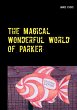 The Magical Wonderful World of Parker - Bild 1