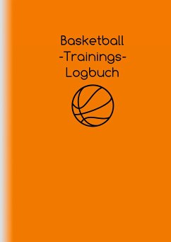 Basketball-Trainings-Logbuch - Strestik, Alexander