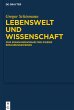 Lebenswelt und Wissenschaft - Bild 1