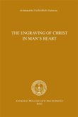 The engraving of Christ in man's heart (eBook, ePUB)