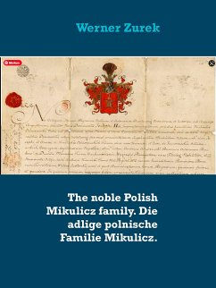 The noble Polish Mikulicz family. Die adlige polnische Familie Mikulicz. (eBook, ePUB) - Zurek, Werner