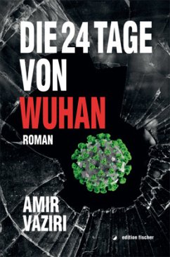 Die 24 Tage von Wuhan - Vaziri, Amir