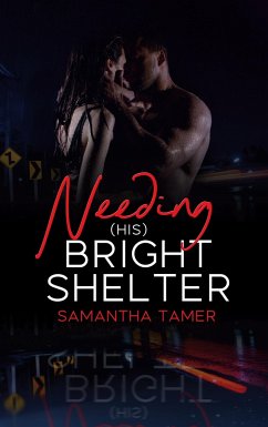 Needing (his) Bright Shelter - Tamer, Samantha