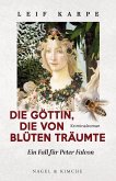 Die Göttin, die von Blüten träumte