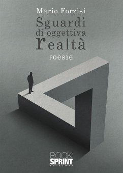 Sguardi di oggettiva realtà (eBook, ePUB) - Forzisi, Mario