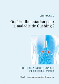 Quelle alimentation pour la maladie de Cushing ? (eBook, ePUB)