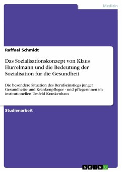 Das Sozialisationskonzept von Klaus Hurrelmann und die Bedeutung der Sozialisation für die Gesundheit (eBook, PDF)