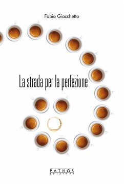 La strada per la perfezione (eBook, ePUB) - Giacchetto, Fabio