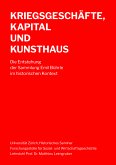 Kriegsgeschäfte, Kapital und Kunsthaus (eBook, ePUB)
