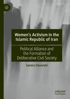 Women’s Activism in the Islamic Republic of Iran (eBook, PDF) - Ghoreishi, Samira