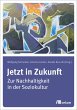 Jetzt in Zukunft (eBook, PDF) - Bild 1