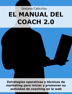 El manual del coach 2.0 (eBook, ePUB) - Calicchio, Stefano