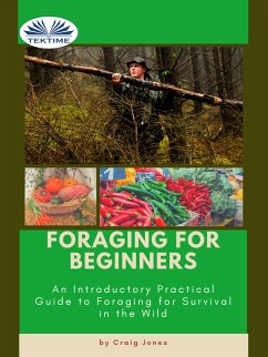 Foraging For Beginners (eBook, ePUB) - Jones, Craig