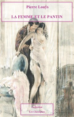 La Femme et le Pantin (eBook, ePUB) - Louÿs, Pierre