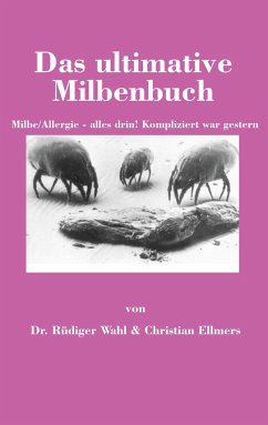 Das ultimative Milbenbuch - Wahl, Dr. Rüdiger;Ellmers, Christian
