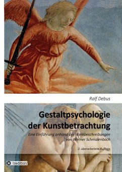 Gestaltpsychologie der Kunstbetrachtung - Debus, Ralf