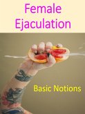 Basic Notionts of Female Ejaculation (eBook, ePUB)