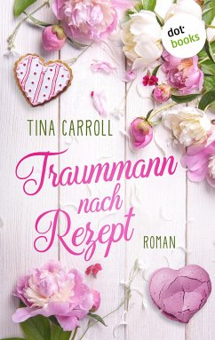 Traummann nach Rezept (eBook, ePUB) - Carroll, Tina