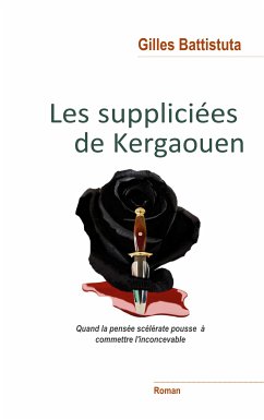 Les Suppliciées de Kergaouen (eBook, ePUB) - Battistuta, Gilles