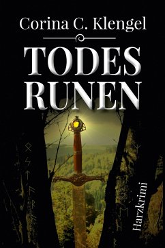 Todesrunen - Klengel, Corina C.