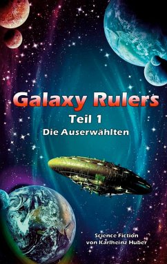Galaxy Rulers - Huber, Karl-Heinz