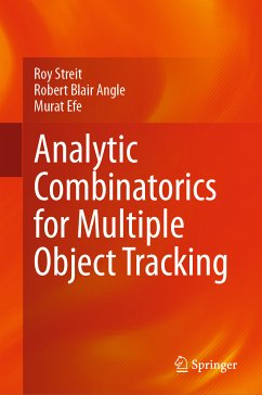 Analytic Combinatorics for Multiple Object Tracking (eBook, PDF) - Streit, Roy; Angle, Robert Blair; Efe, Murat