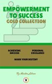 Achieving success - mark your destiny - personal excellence (3 books) (eBook, ePUB)