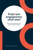 Employee engagement, what else? (eBook, ePUB)