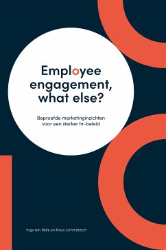 Employee engagement, what else? (eBook, ePUB) - Van Belle, Inge; Lommatzsch, Klaus