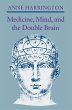 Medicine, Mind, and the Double Brain... - Bild 1