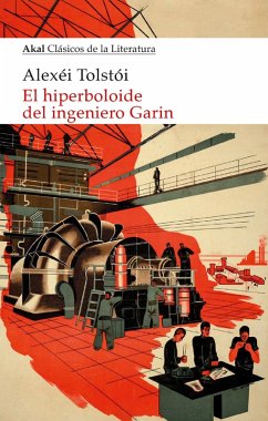 El hiperboloide del ingeniero Garin (eBook, ePUB) - Tolstoi, Alexei