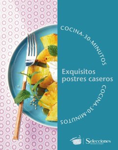 Cover Cocina en 30 minutos: exquisitos postres caseros (eBook, ePUB)