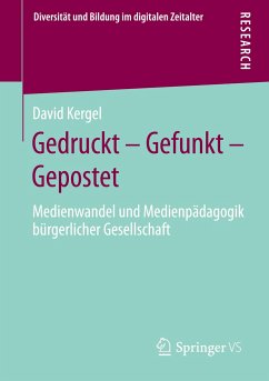 Gedruckt - Gefunkt - Gepostet - Kergel, David