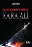Sultan Ibrahimin Celladi Kara Ali