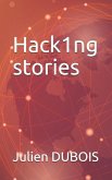 Hack1ng stories: [Volume 1]