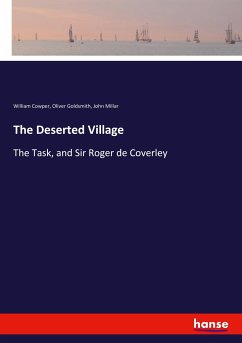 The Deserted Village - Cowper, William;Goldsmith, Oliver;Millar, John