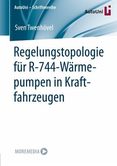Regelungstopologie für R-744-Wärmepumpen in Kraftfahrzeugen - Twenhövel, Sven