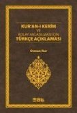 Kuran-i Kerim ve Kolay Anlasilmasi Icin Türkce Aciklamasi