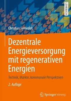 Dezentrale Energieversorgung mit regenerativen Energien - Synwoldt, Christian