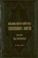 Aciklamali Kuran-i Kerim Meali Tercümanul-Kuran - Ebu`l Ala Mevdudi, Ebul