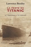 La perte du Titanic: Témoignage d'un rescapé
