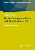 Der Sozialmanagement-Ansatz nach Albrecht Müller-Schöll