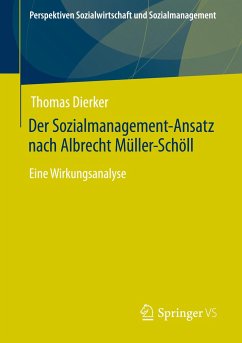 Der Sozialmanagement-Ansatz nach Albrecht Müller-Schöll - Dierker, Thomas