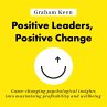 Positive Leaders, Positive Change... - Bild 1