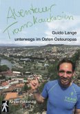 Abenteuer Transkaukasien Abenteuer Transkaukasien