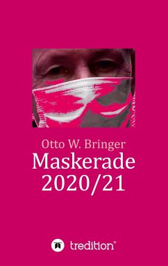 Maskerade 2020/21 - Bringer, Otto W