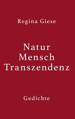 Natur - Mensch - Transzendenz - Giese, Regina